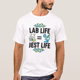 T-shirt « La vie de labo = la meilleure vie » – Sc