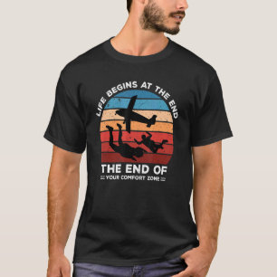 T-shirt La vie de parachutisme commence à la fin de votre