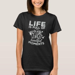 T-shirt La vie de photographe est pleine de beaux moments