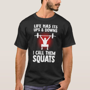 T-shirt La Vie De Poids A Ses Ups Et Ses Downs Que J'Appel