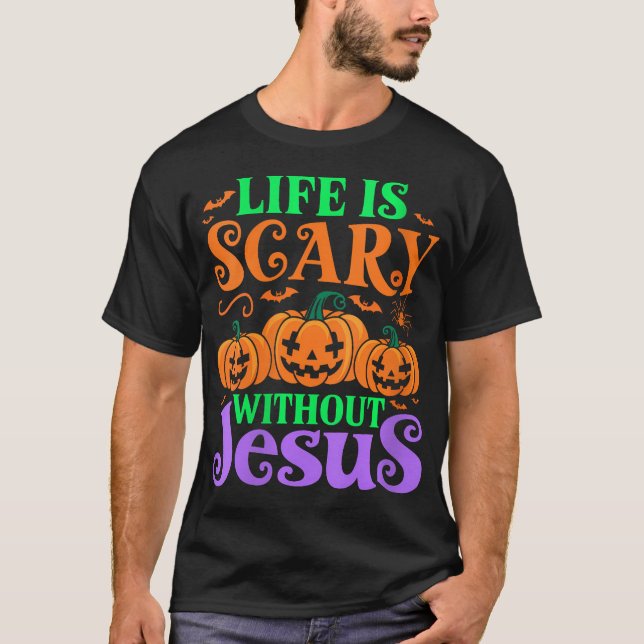 T-shirt La Vie Des Femmes Est Effrayante Sans Jésus Christ (Devant)