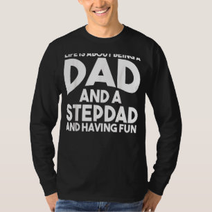 T-shirt La Vie Des Mens Est D'Être Papa Stepdad Père