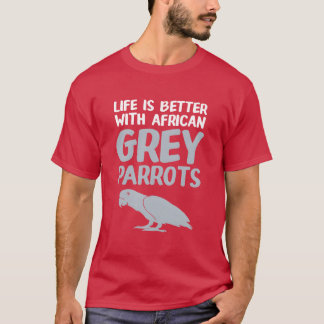 T-shirt La Vie Des Propriétaires D'Oiseaux Est Meilleure A