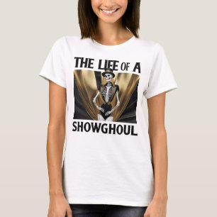 T-shirt La vie d'un Showghoul