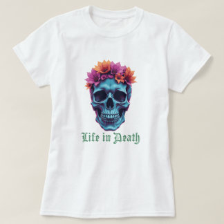T-shirt La vie en mort, en fleurs en bleu