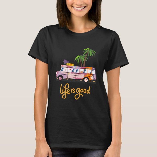 T-shirt La vie est bonne (Devant)