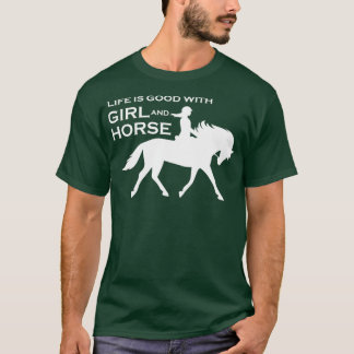 T-shirt La vie est bonne avec la fille et le cheval 3