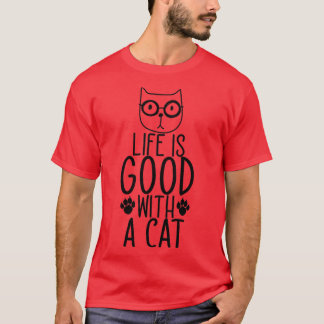 T-shirt La Vie Est Bonne Avec Un Chat