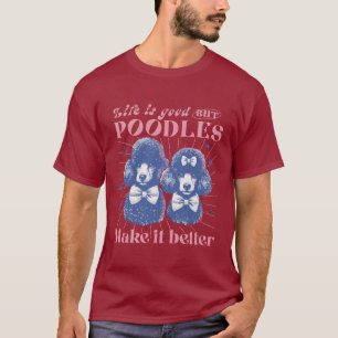 T-shirt La vie est bonne mais les canicules rendent la vie