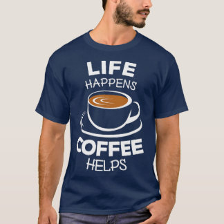 T-shirt La vie est café aide 1