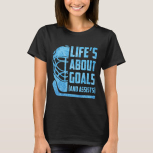 T-shirt La vie est centrée sur un but et Ists hockey garço