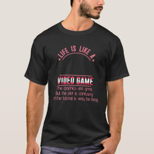 T-shirt La Vie Est Comme Un Jeu Vidéo Graphiques Flot Jeu 