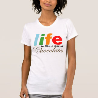 T-shirt La vie est comme une boîte de chocolats