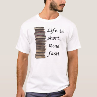T-shirt La vie est courte…