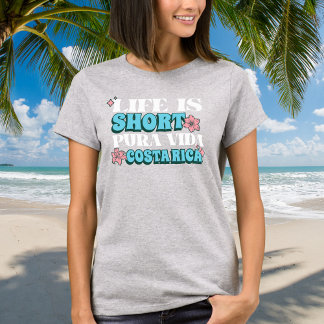 T-shirt La vie est courte Pura Vida Costa Rica Souvenir