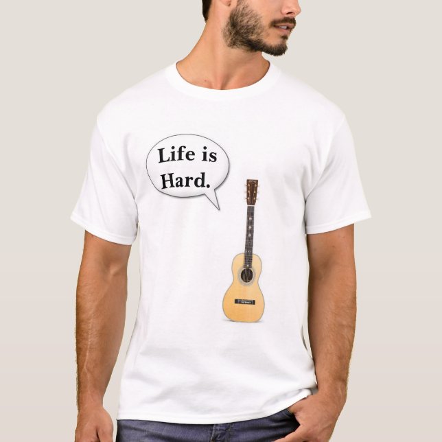 T-shirt La vie est dure (Devant)