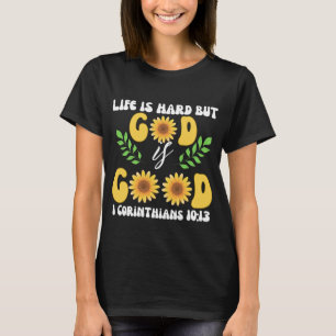 T-shirt La Vie Est Dure Mais Bonne Dieu Bible Verse Écritu
