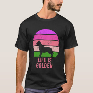 T-shirt La vie est en or Drôle de retriever doré Chien_1
