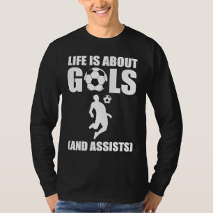 T-shirt La vie est faite de buts et de passes décisives Jo