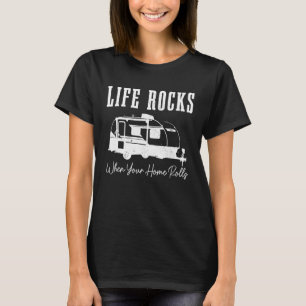 T-shirt La vie est géniale quand votre maison roule Campin