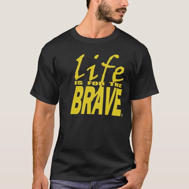 T-SHIRT LA VIE EST LA COURAGEUSE (Devant)