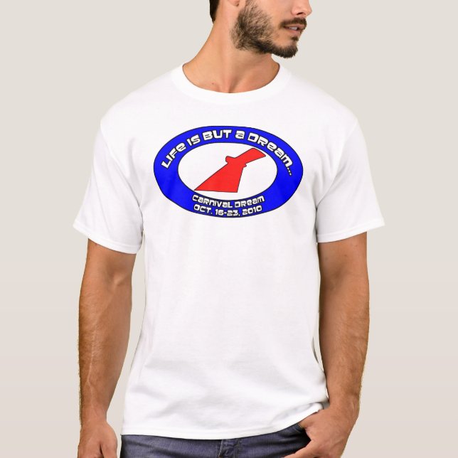 T-shirt La vie est mais un rêveur… (Devant)