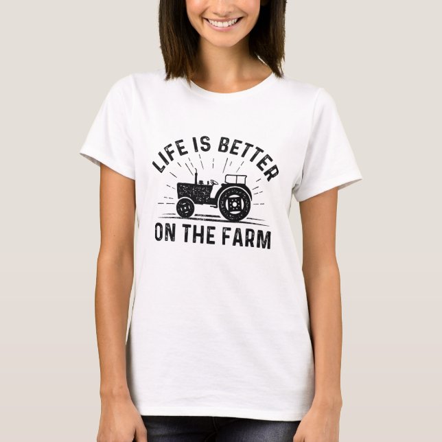 T-shirt La Vie Est Meilleure À La Ferme (Devant)