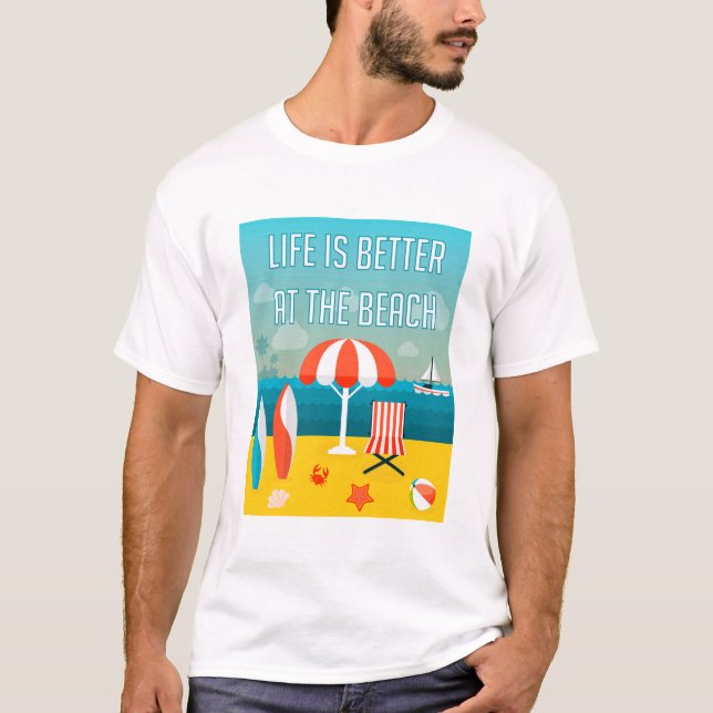 T-shirt La vie est meilleure à la plage (Devant)