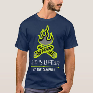 T-shirt La vie est meilleure au feu de camp 1