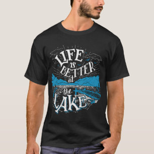 T-shirt La vie est meilleure au lac en couleur blanche
