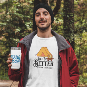 T-shirt La vie est meilleure autour d'un feu de camp