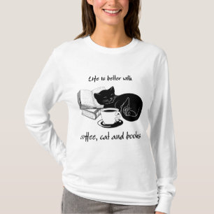 T-SHIRT LA VIE EST MEILLEURE AVEC CAFÉ À CAFÉ ET LIVRES