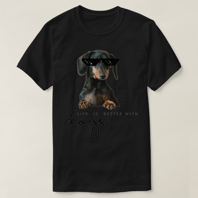 T-SHIRT LA VIE EST MEILLEURE AVEC CHIENS COOL CHIENS FUNNY (Design devant)