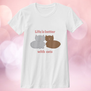 T-shirt La vie est meilleure avec des chats rose