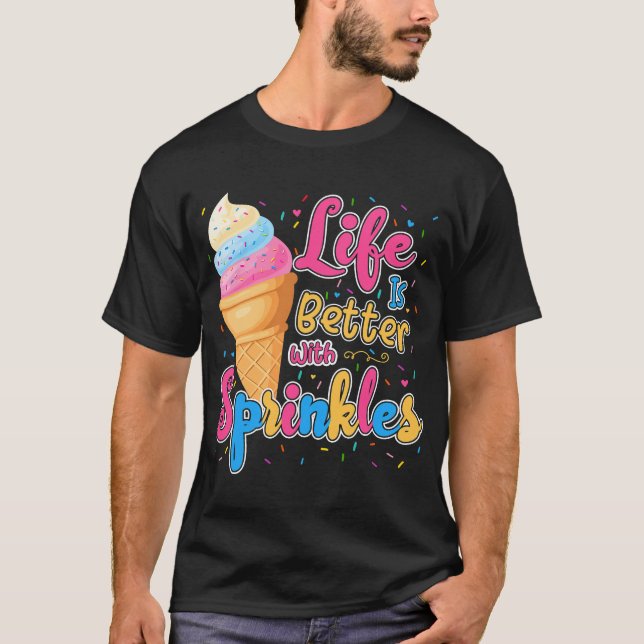 T-shirt La Vie Est Meilleure Avec Des Saupoudrages Drôle C (Devant)