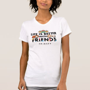 T-shirt La vie est meilleure avec FRIENDS™ Art Chibi
