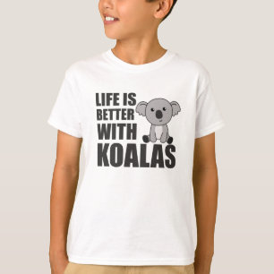 T-shirt La Vie Est Meilleure Avec Koalas Sweet Koala