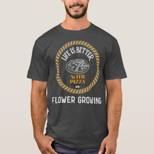 T-shirt La vie est meilleure avec la culture de la pizza e