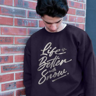 T-shirt La Vie Est Meilleure Avec La Neige