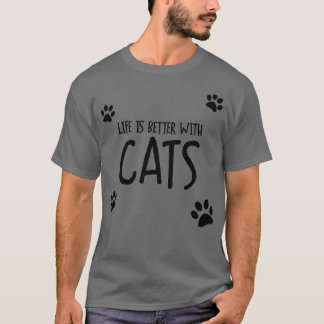 T-shirt La Vie Est Meilleure Avec Les Chats