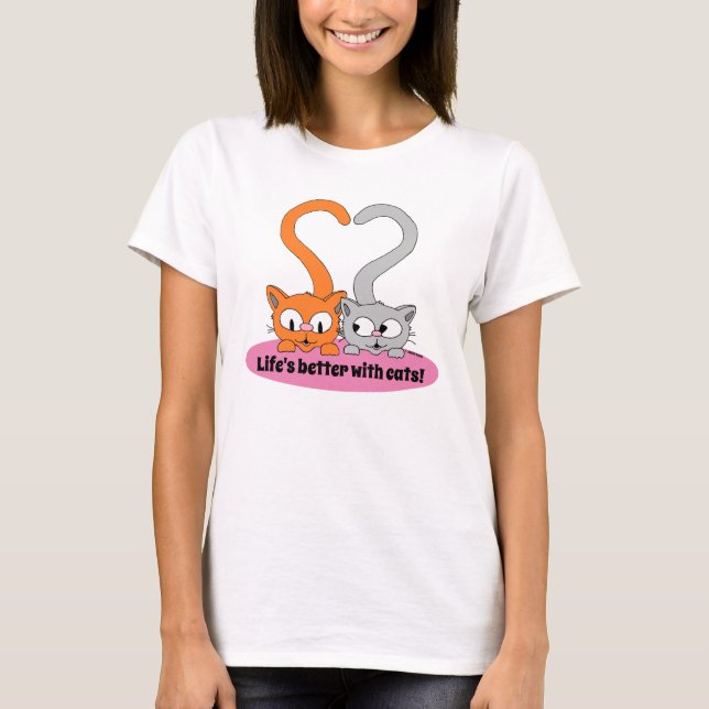 T-shirt La vie est meilleure avec les chats mignons Kittie (Devant)