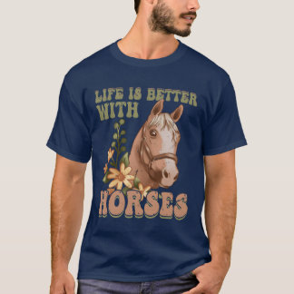 T-shirt La Vie Est Meilleure Avec Les Chevaux Équitation F