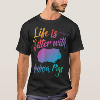 T-shirt La vie est meilleure avec les Cochons de Guinée _3