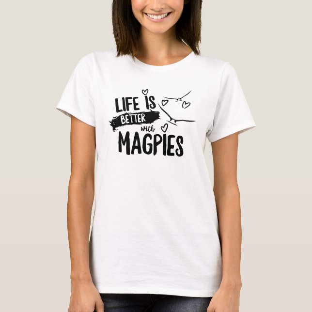 T-shirt La vie est meilleure avec les pies femmes top (Devant)