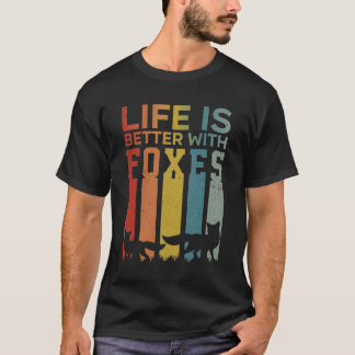 T-shirt La Vie Est Meilleure Avec Les Renards, Drôle Migno