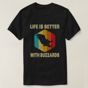 T-shirt La vie est meilleure avec les vautours