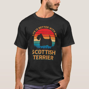 T-shirt La vie est meilleure avec mon écossais Terrier Amo