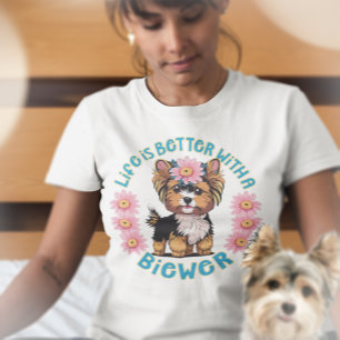 T-shirt La vie est meilleure avec un Biewer Terrrier