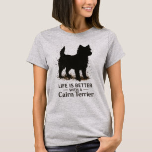 T-shirt La vie est meilleure avec un Cairn Terrier