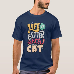 T-shirt La vie est meilleure avec un chat   AMOUREUX DES C